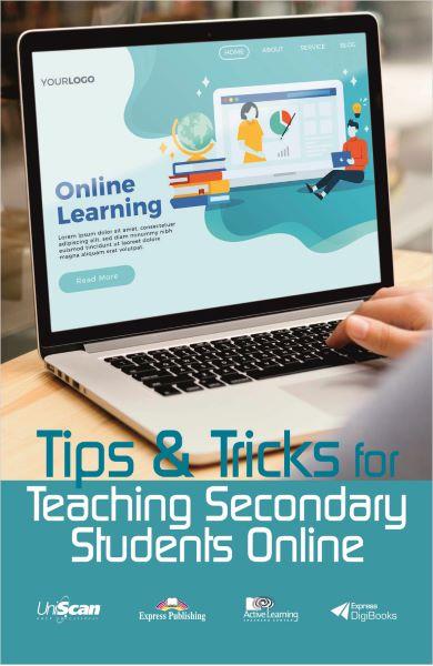 Tips & Tricks for Teaching Secondary Students Online