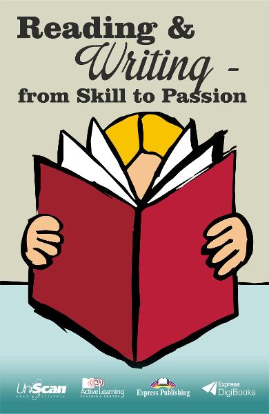 Reading & Writing - from Skill to Passion 